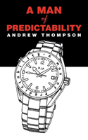 A Man Of Predictability - Preview