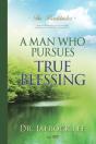 A Man Who Pursues True Blessing - Preview