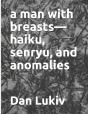 A Man With Breasts-Haiku, Senryu, And Anomalies - Preview