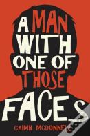 A Man With One Of Those Faces