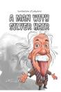 A Man With Silver Hair - Preview