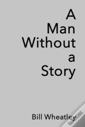 A Man Without A Story