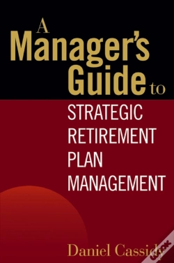 Capa do artigo A Manager'S Guide To Strategic Retirement Plan Management