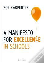 A Manifesto For Excellence In Schools
