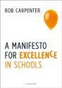 A Manifesto For Excellence In Schools - Preview