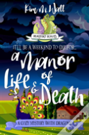 A Manor Of Life & Death