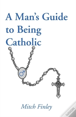 Capa do artigo A Man'S Guide To Being Catholic