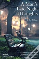 A Man'S Late Night Thoughts