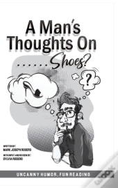 A Man'S Thoughts On Shoes?