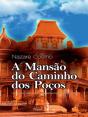 A Mansão do Caminho dos Poços - Preview