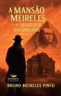 A Mansão Meireles e os Segredos Escondidos - Preview