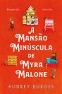 A Mansão Minúscula De Myra Malone - Preview