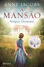 A Mansão - Tempos Gloriosos - Preview