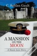 A Mansion On The Moon