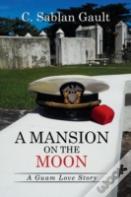 A Mansion On The Moon
