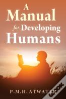 A Manual For Developing Humans