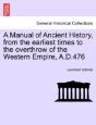 A Manual Of Ancient History, From The Ea - Preview