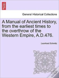 Capa do artigo A Manual Of Ancient History, From The Ea