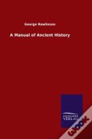 A Manual Of Ancient History