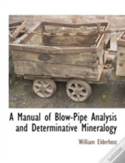 Capa do artigo A Manual Of Blow-Pipe Analysis And Deter