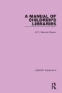 A Manual Of Children'S Libraries - Preview