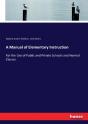 A Manual Of Elementary Instruction - Preview