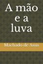 A Mao E A Luva - Preview