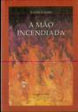 A Mão Incendiada - Preview
