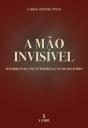 A Mão Invisível - Preview