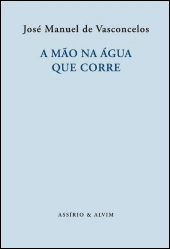 A Mão na Água que Corre