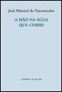 A Mão na Água que Corre - Preview