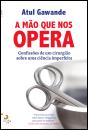 A Mão que nos Opera - Preview