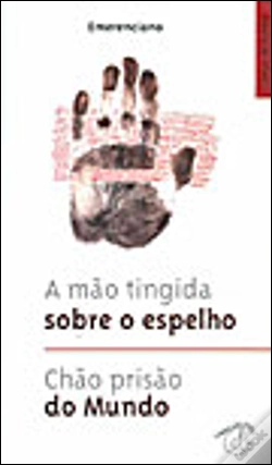 Capa do artigo A Mão Tingida Sobre o Espelho/Chão Prisão do Mundo