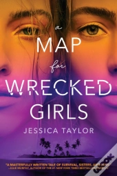 A Map For Wrecked Girls