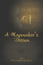 A Mapmaker'S Dream - Preview