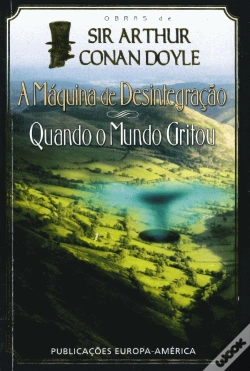 Capa do artigo A Máquina de Desintegração | Quando o Mundo Gritou