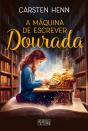 A Máquina De Escrever Dourada - Preview
