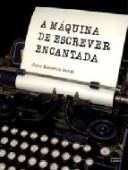 A Máquina de Escrever Encantada
