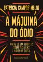 A Máquina Do Ódio - Preview