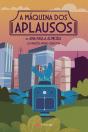 A Máquina dos Aplausos - Preview