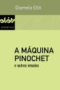 A Máquina Pinochet E Outros Ensaios - Preview