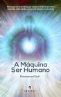 A Máquina Ser Humano - Preview
