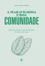 A Maravilhosa E Boa Comunidade - Preview