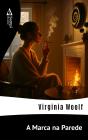 A Marca Na Parede - Preview