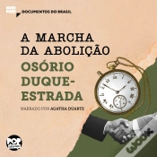 Capa do artigo A Marcha Da Abolição: Trechos Selecionados De "A Abolição"