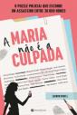 A Maria Não é a Culpada
