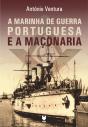 A Marinha de Guerra Portuguesa e a Maçonaria - Preview
