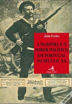 Capa do artigo A Marinha e o Poder Politico em Portugal no Século XX