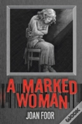 A Marked Woman