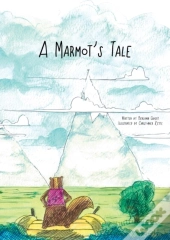 A Marmot'S Tale
